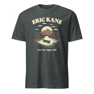 Are We There Yet? T-Shirt